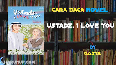 Novel Ustadz, I Love You Karya Qasya Full Episode