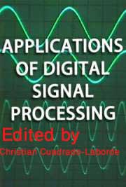 Applications of Digital Signal Processing edited by Christian Cuadrado-Laborde