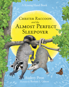Bea's Book Nook, Review, Chester Raccoon and the Almost Perfect Sleepover, Audrey Penn, Barbara Leonard Gibson