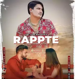 RAPPTE LYRICS - AMIT SAINI ROHTAKIYA