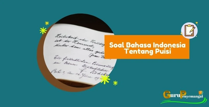Soal Bahasa Indonesia Tentang Puisi Beserta Jawabannya