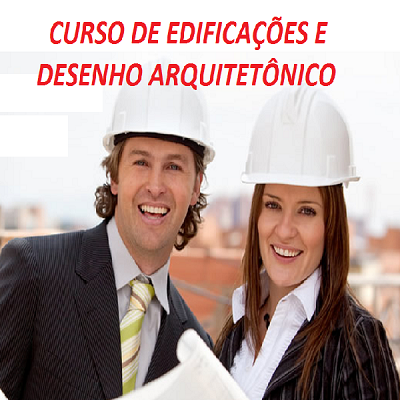 Curso Técnico em Edificações e Desenho Arquitetônico