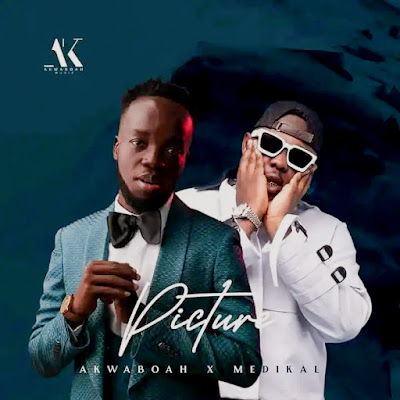 Akwaboah Ft Medikal Picture