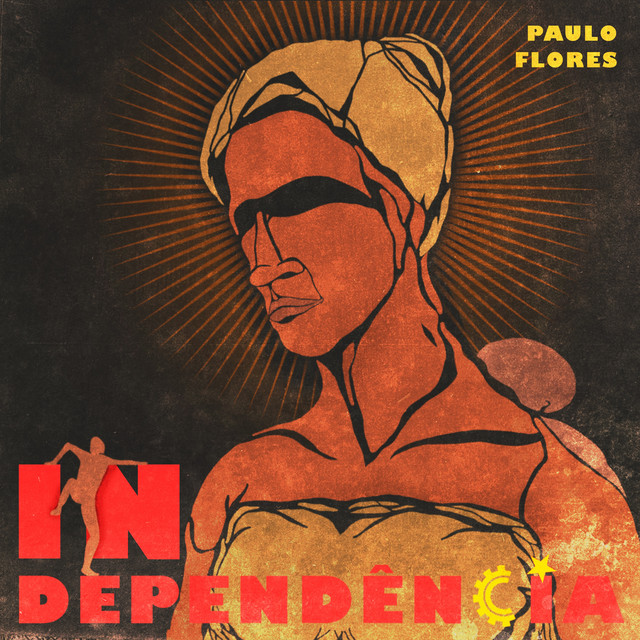 Paulo Flores - Independência (Álbum) [Exclusivo 2021] (Download MP3)