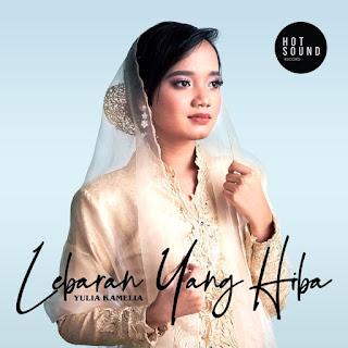 Yulia Kamelia - Lebaran Yang Hiba MP3