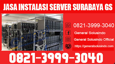  jasa instalasi server surabaya terbaik GS