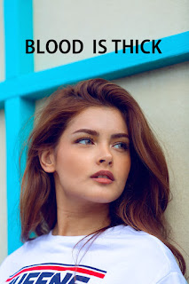 STORY: BLOOD IS THICK EPISODE 4