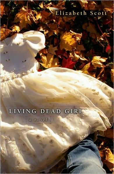 Review: Living Dead Girl by Elizabeth Scott