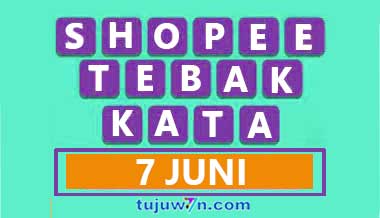 tantangan harian shopee tebak kata 7 juni terbaru 2022