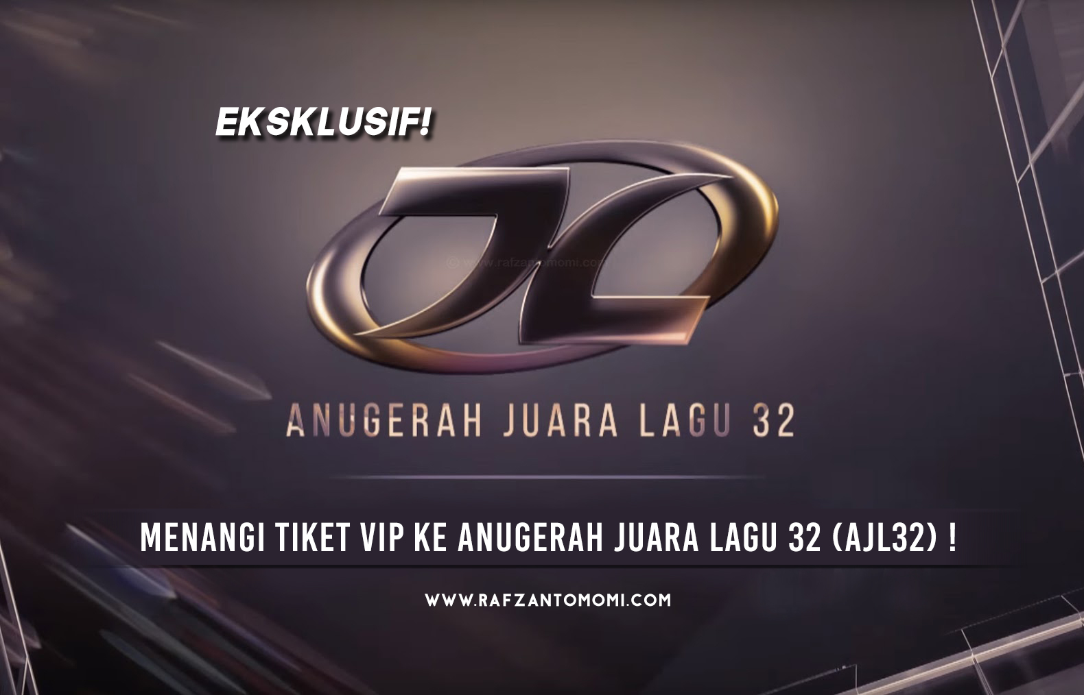 Eksklusif - Menangi Tiket VIP Ke Anugerah Juara Lagu 32 ...