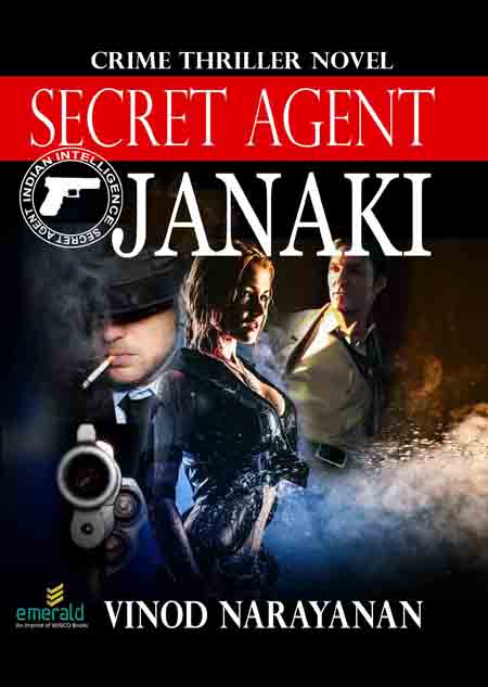 Secret Agent Janaki (Crime Thriller/English/ paper back) By Vinod Narayanan