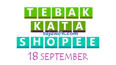 tebak kata shopee tantangan harian 18 september 2022