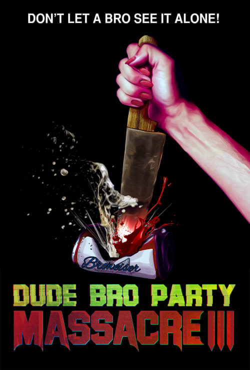 Dude Bro Party Massacre III 2015 Streaming Sub ITA