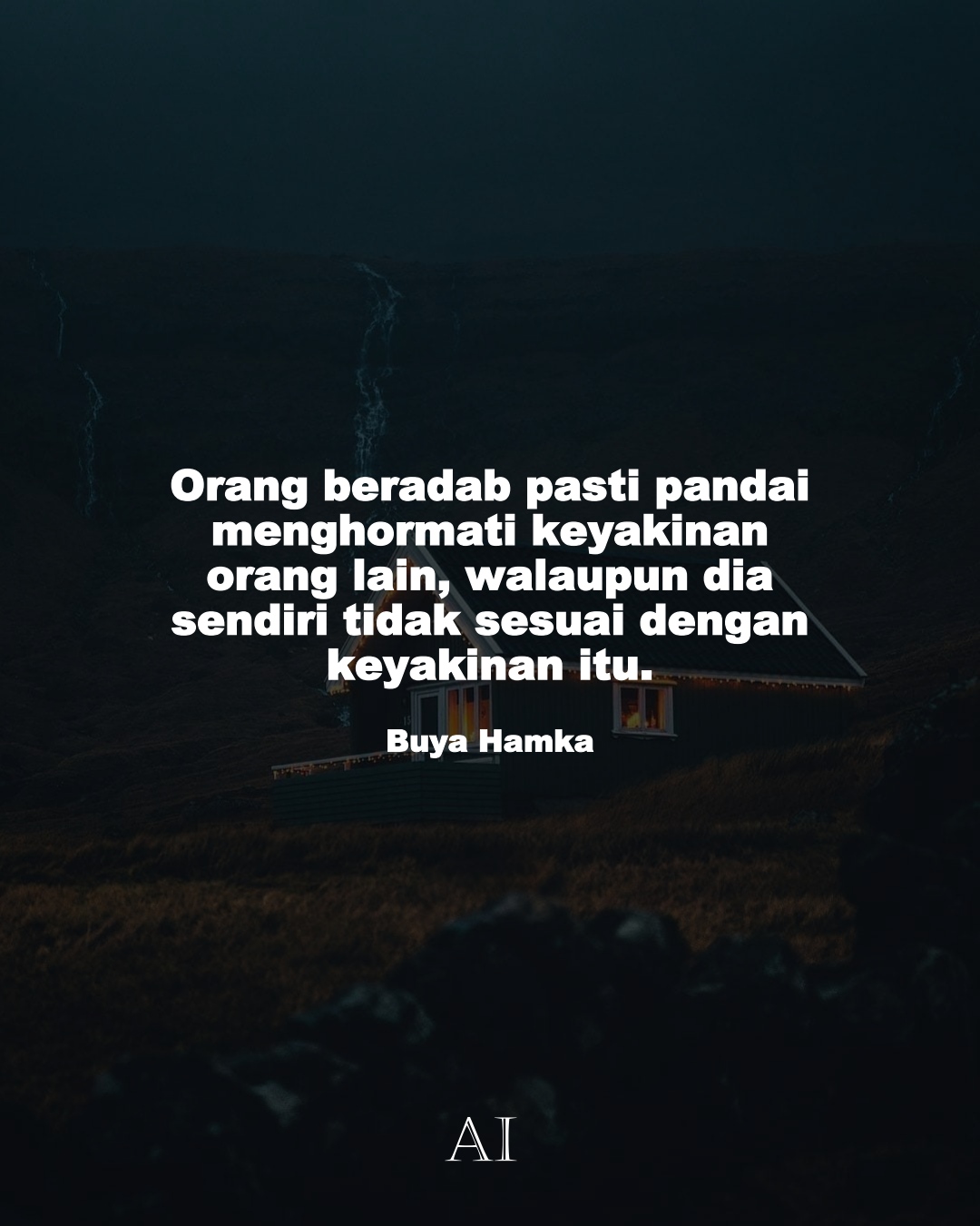 Wallpaper Kata Bijak Buya Hamka  (Orang beradab pasti pandai menghormati keyakinan orang lain, walaupun dia sendiri tidak sesuai dengan keyakinan itu.)