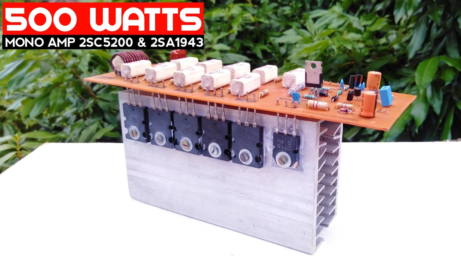 500 Watts Mono Amplifier Using 2sc5200 2sa1943