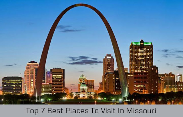 Top 7 Best Places To Visit In Missouri