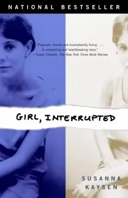 Girl, Interrupted is about the struggles inside a mental facility