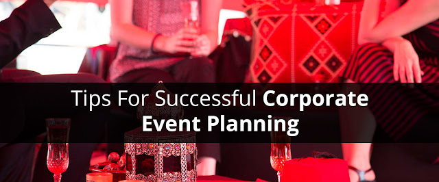 Tips for Successful Corporate Event Planning