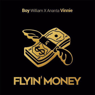 download MP3 Boy William & Ananta Vinnie - Flyin' Money (Single) itunes plus aac m4a mp3