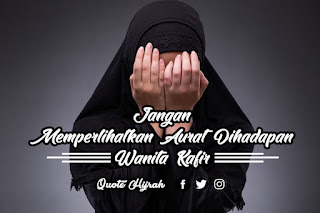 Jadi Islam melarang/tidak memperbolehkan/hukumnya haram bagi wanita memperlihatkan auratnya dihadapan wanita kafir atau non-muslim