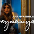 Beymaniyaan Lyrics - Ananya Birla, Ikka (2022)
