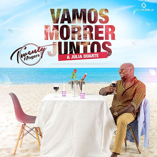 Twenty Fingers feat. Julia Duarte - Vamos Morrer Juntos