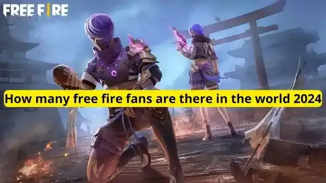 How many free fire fans are there in the world 2024