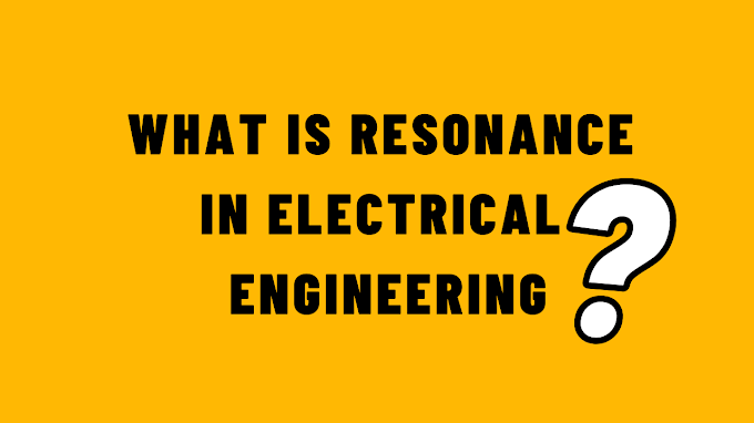 What is Resonance in electricle Engineering?