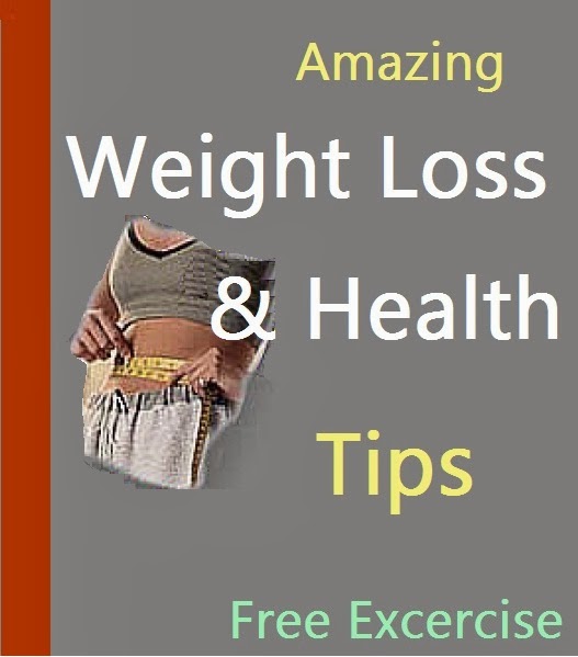 Amazing Weight Loss And Health Tips