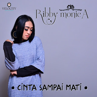 MP3 download Ribby Monica - Cinta Sampai Mati - Single iTunes plus aac m4a mp3