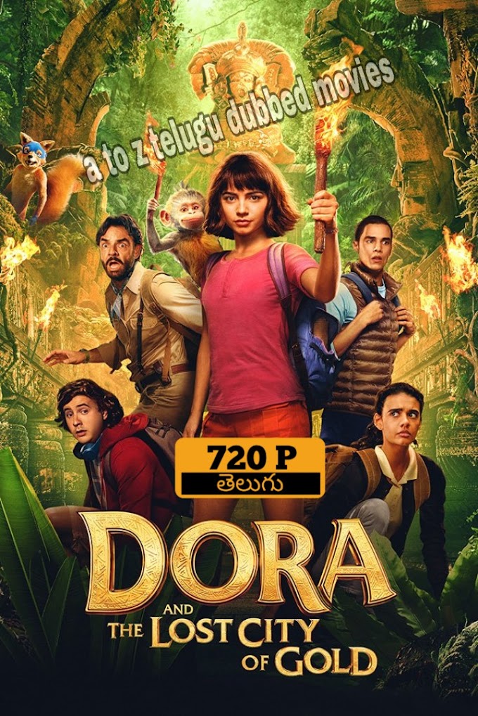 dora and the lost city of gold (2019) 720p telugu movie download 