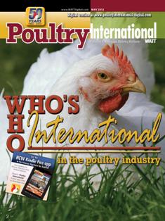 Poultry International - May 2012 | ISSN 0032-5767 | TRUE PDF | Mensile | Professionisti | Tecnologia | Distribuzione | Animali | Mangimi
For more than 50 years, Poultry International has been the international leader in uniquely covering the poultry meat and egg industries within a global context. In-depth market information and practical recommendations about nutrition, production, processing and marketing give Poultry International a broad appeal across a wide variety of industry job functions.
Poultry International reaches a diverse international audience in 142 countries across multiple continents and regions, including Southeast Asia/Pacific Rim, Middle East/Africa and Europe. Content is designed to be clear and easy to understand for those whom English is not their primary language.
Poultry International is published in both print and digital editions.