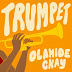 DOWNLOAD MP3 : Olamide - Trumpet (feat. CKay) 