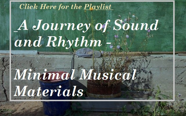 🔵 A Journey of Sound and Rhythm - Minimal Musical Materials 🔵