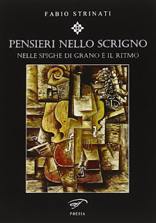 Pensieri nello scrigno. Nelle spighe di grano è il ritmo. Fabio Strinati