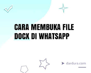 Cara Membuka File Ekstensi DOCX di WhatsApp