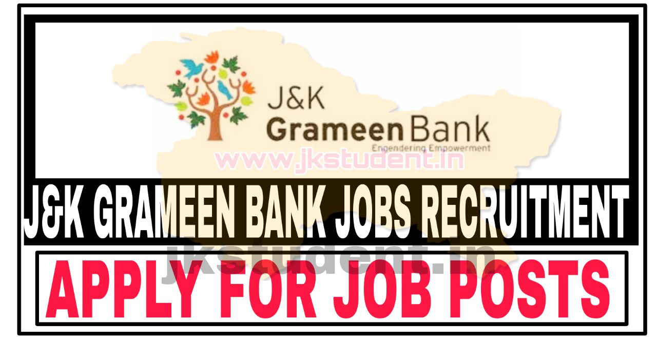 Jobs,Bank Jobs, Grameen Bank Jobs, J&K grameen bank jobs recruitment, Govt jobs,