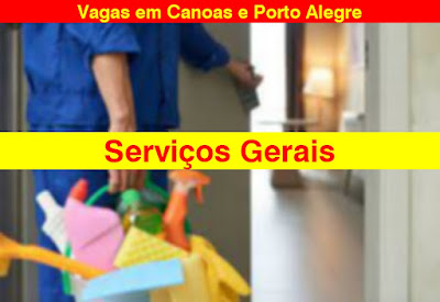 Empresas abrem vagas para Auxiliar de Serviços Gerais em Canoas e Porto Alegre