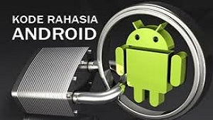 Kode Rahasia Android