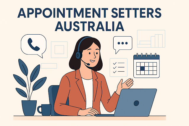What Do Appointment Setters in Australia Actually Do?