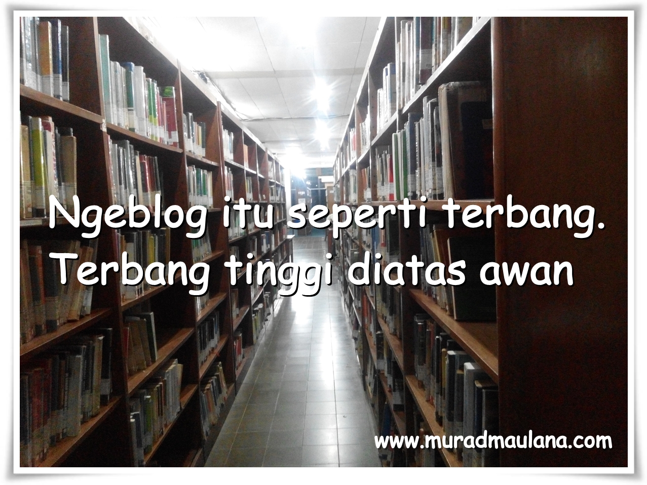 27 Kata Bijak Yang Ada Di Buku Motivasi Go Blog Murad Maulana