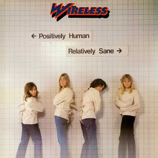 Wireless "Wireless"1976 + "Positively Human, Relatively Sane" 1978 + "No Static" 1980 Canada Prog Hard Rock,AOR