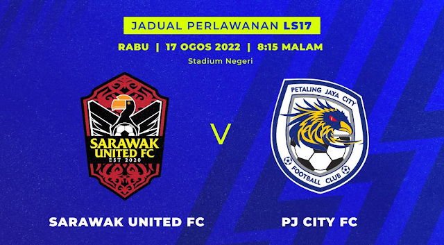 Live Streaming Sarawak United vs PJ City 17.8.2022