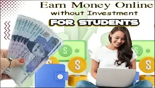 How to earn money daily online without investment for students