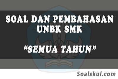 download soal unbk smk terbaru