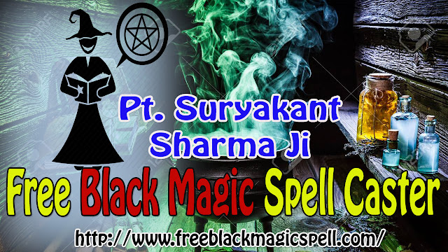 Free Black Magic Spell by Suryakant Sharma Ji