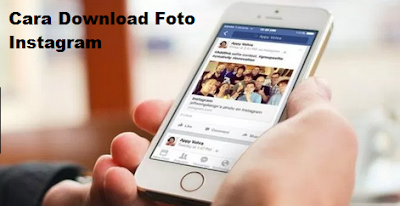 Cara Download Foto Instagram di Android, iOS dan PC Tanpa Aplikasi