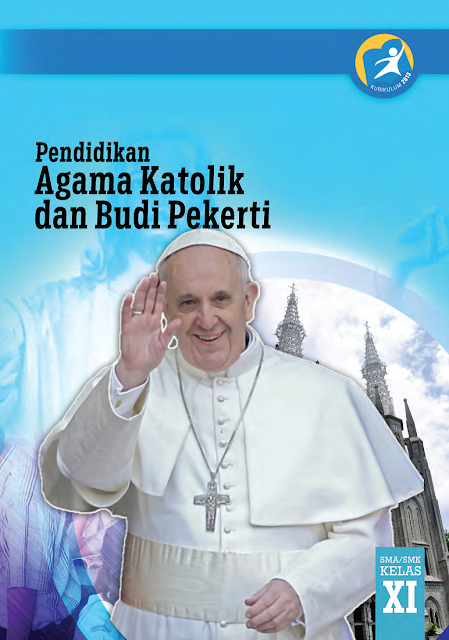DOWNLOAD BSE 2013 Pendidikan Agama Katolik dan Budi Pekerti (Buku Siswa) SMA SMK KELAS XI