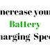 Increase charging speed of your phone