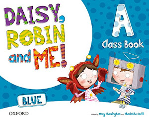 Ver reseña Pack Daisy, Robin & Me! Level A. Class Book (Blue Color) (Daisy, Robin and Me!) - 9780194807401 PDF por Mary Charrington